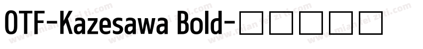 OTF-Kazesawa Bold字体转换